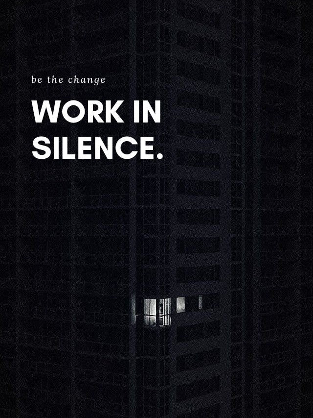 Work In Silence