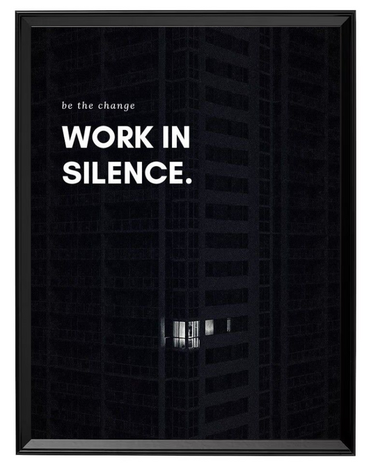 Work In Silence